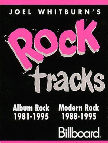 9780898201147: Joel Whitburn's Rock Tracks: Album Rock Tracks 1981-1995 : Modern Rock Tracks 1988-1995