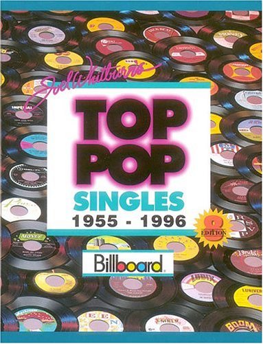Beispielbild fr Top Pop Singles, 1955-1996 (JOEL WHITBURN'S TOP POP SINGLES (CUMULATIVE)) zum Verkauf von HPB-Emerald
