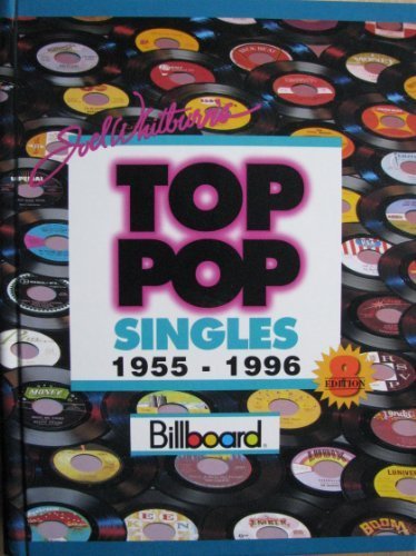 Beispielbild fr Joel Whitburn's Top Pop Singles 1955-1996 : Chart Data Compiled from Billboard's Pop Singles Charts zum Verkauf von Second Chance Books