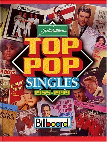 Beispielbild fr Top Pop Singles 1955-1999: Ninth Edition zum Verkauf von Books Unplugged