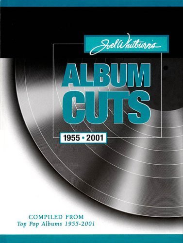 Beispielbild fr Joel Whitburn's Album Cuts - 1955-2001: Hardcover zum Verkauf von HPB-Ruby