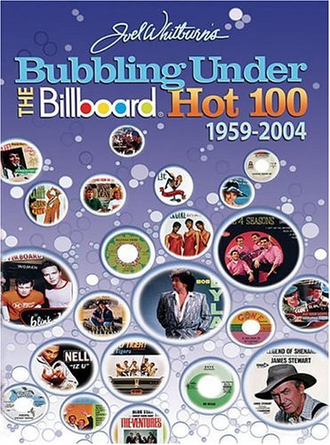 9780898201628: Joel Whitburn's Bubbling Under: The Billboard Hot 100, 1959-2004