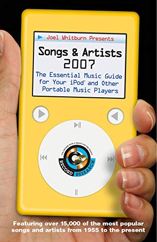 Imagen de archivo de Songs and Artists 2007: The Essential Music Guide For Your IPod and Other Portable Music Players a la venta por GloryBe Books & Ephemera, LLC