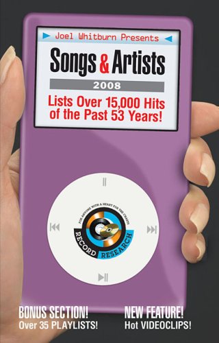 Imagen de archivo de Joel Whitburn Presents Songs and Artists 2008: The Essential Music Guide for Your iPod and Other Portable Music Players a la venta por HPB-Diamond