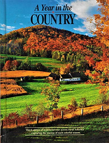 Stock image for A Year in the Country 1990: A Pictorial Tour Across Rural America for sale by Cathy's Half Price Books