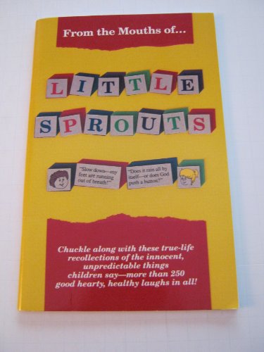 Stock image for From the Mouths of LT Sprouts for sale by Lighthouse Books and Gifts
