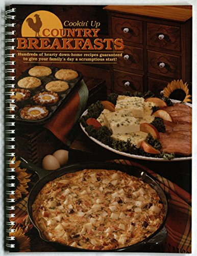Stock image for Cookin' Up Country Breakfasts for sale by SecondSale