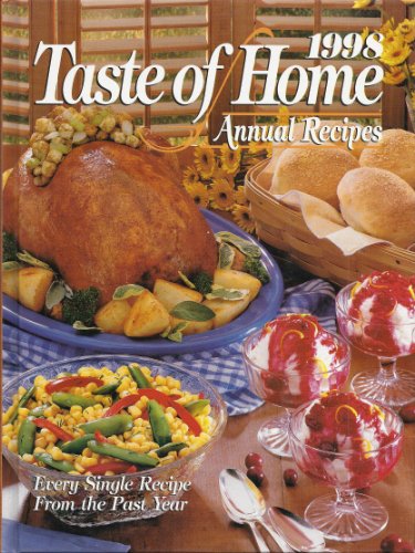 Imagen de archivo de 1998 Taste of Home Annual Recipes a la venta por Better World Books