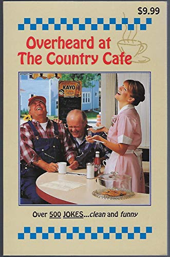 Beispielbild fr Overheard at the Country Cafe: A Collection of More Than 500 Good Clean Jokes You Can Tell Your Preacher, Priest, or Rabbi zum Verkauf von Wonder Book