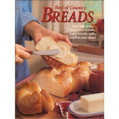 Beispielbild fr Best of Country Breads: Over 200 of the Best Yeast Breads, Quick Breads, Rolls, Muffins and More! zum Verkauf von ThriftBooks-Atlanta