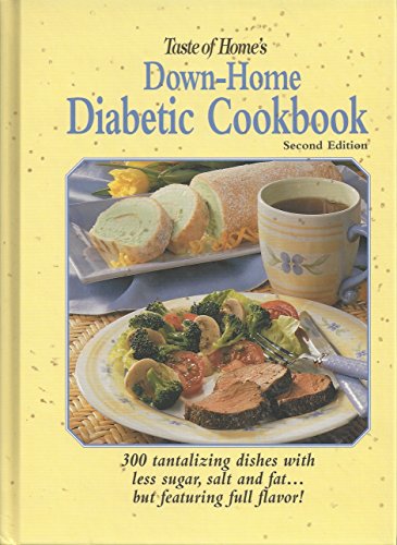 Stock image for Taste of Home's Down-Home Diabetic Cookbook for sale by Reliant Bookstore