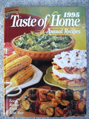 Beispielbild fr 1995 Taste of Home Annual Recipes zum Verkauf von SecondSale