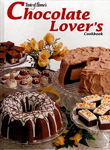 Stock image for Taste of Home's Chocolate Lover's Cookbook for sale by Your Online Bookstore