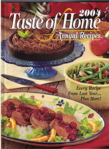 Imagen de archivo de Taste Of Home Annual Recipes 2004 a la venta por SecondSale