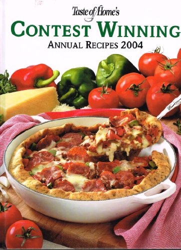 Imagen de archivo de Taste of Home's Contest Winning Annual Recipes 2004 a la venta por SecondSale