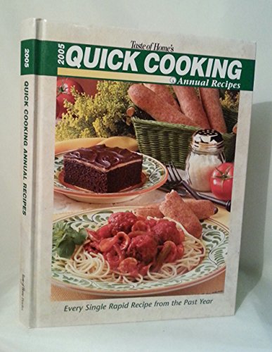 Stock image for Taste of Home's 2005 Quick Cooking Annual Recipes for sale by Better World Books: West