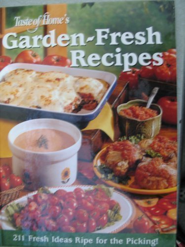 Stock image for Taste of Home's Garden-Fresh Recipes for sale by SecondSale