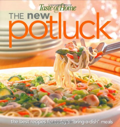 Beispielbild fr Taste of Home:The New Potluck zum Verkauf von Wonder Book