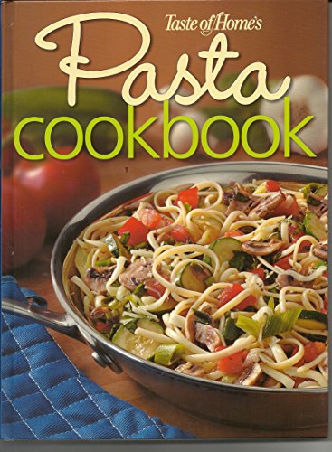 Beispielbild fr Taste of Home's Pasta Cookbook zum Verkauf von Better World Books