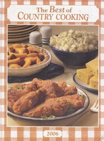 Imagen de archivo de Best of Country Cooking 2006 (TASTE OF HOME BOOKS) a la venta por Orion Tech