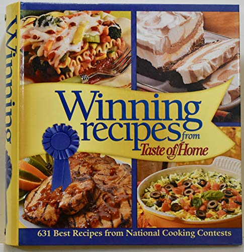 Stock image for Winning Recipes from Taste of Home (Top Honor Recipes, Retail price $39.99) for sale by Campbell Bookstore