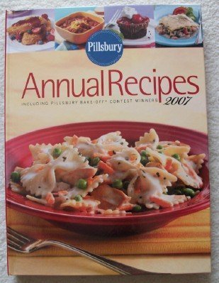 Imagen de archivo de Pillsbury Annual Recipes 2007 (Including Pillsbury Bake-Off Contest Winners) a la venta por SecondSale