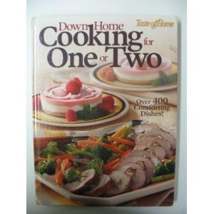 Stock image for Taste of Home Down Home Cooking For One Or Two for sale by Once Upon A Time Books