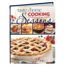 Beispielbild fr Taste of Home Cooking Through the Seasons zum Verkauf von Wonder Book