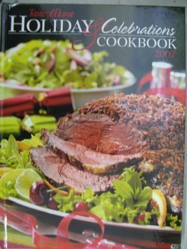 Imagen de archivo de Holiday and Celebrations Cookbook 2007 a la venta por Better World Books: West