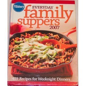 Stock image for Pillsbury Everday Family Suppers 2007 for sale by Better World Books