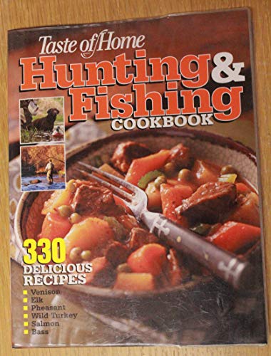 Stock image for Taste of Home Hunting Fishing Cookbook for sale by Goodwill of Colorado
