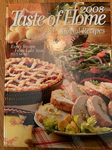 Imagen de archivo de Taste of Home Annual Recipes 2008 a la venta por SecondSale