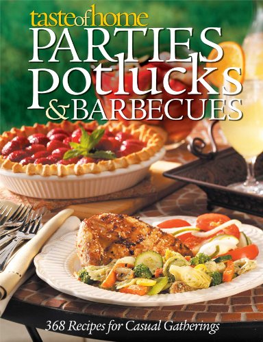 Beispielbild fr Parties, Potlucks, and Barbecues : 368 Recipes for Casual Gatherings zum Verkauf von Better World Books