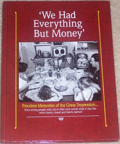 9780898217230: Title: We Had Everything But Money Priceless Memories of