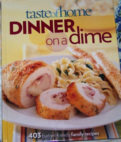 9780898217360: Taste of Home Dinner on a Dime 2009