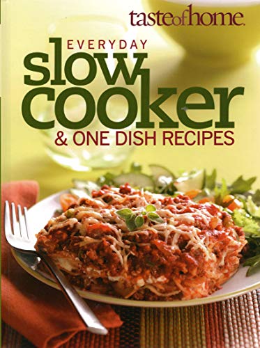 Imagen de archivo de Everyday Slow Cooker and One Dish Recipes (TASTE Of HOME, 2009) a la venta por Once Upon A Time Books