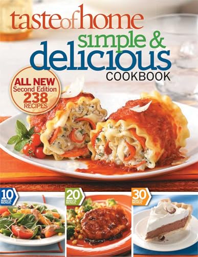 Imagen de archivo de Taste of Home Simple & Delicious, Second Edition: ALL NEW Second Edition 242 Recipes a la venta por Gulf Coast Books