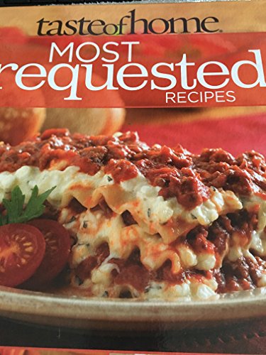 Beispielbild fr Taste of Home: Most Requested Recipes zum Verkauf von Wonder Book