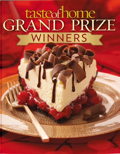 Stock image for Taste of Home GRAND PRIZE WINNERS for sale by Reliant Bookstore