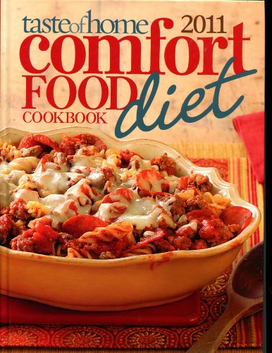 Imagen de archivo de taste of home comfort food diet cookbook 2011 a la venta por Gulf Coast Books