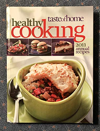 Stock image for Taste of Home Healthy Cooking 2011 Annual Recipes for sale by Gulf Coast Books