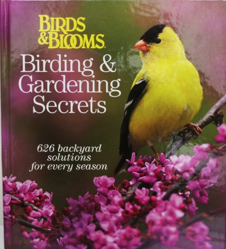 Stock image for Birds & Blooms (Birding & Gardening Secrets) for sale by Once Upon A Time Books