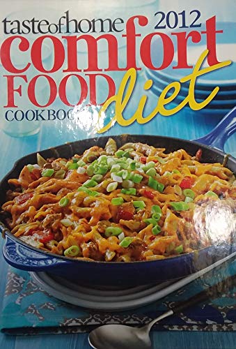 Imagen de archivo de Comfort Food Diet Cookbook 2012 a la venta por Library House Internet Sales