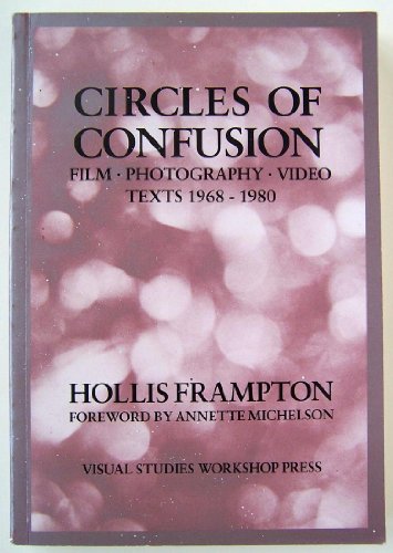 Circles of Confusion: Film Photography Video Texts 1968 1980