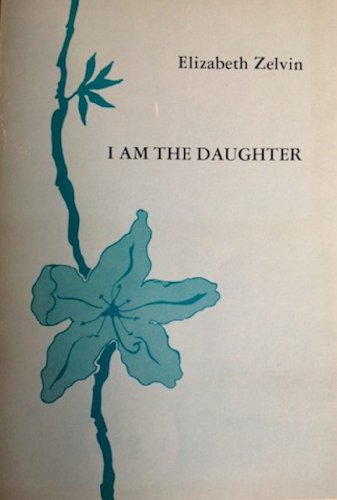 Stock image for I Am the Daughter for sale by The Second Reader Bookshop
