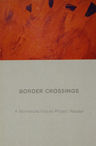 Stock image for Border Crossings: A Minnesota Voices Project Reader for sale by Eighth Day Books, LLC