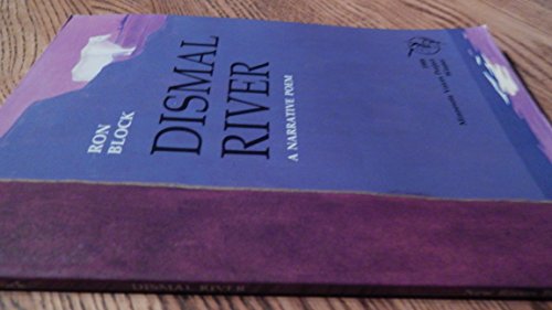 Beispielbild fr Dismal River: A Narrative Poem (MVP) zum Verkauf von Books From California