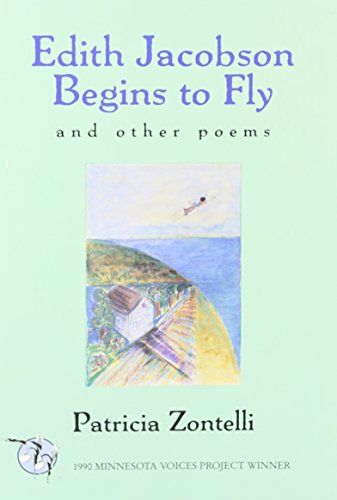Stock image for Edith Jacobson Begins to Fly and Other Poems (MVP) for sale by Powell's Bookstores Chicago, ABAA
