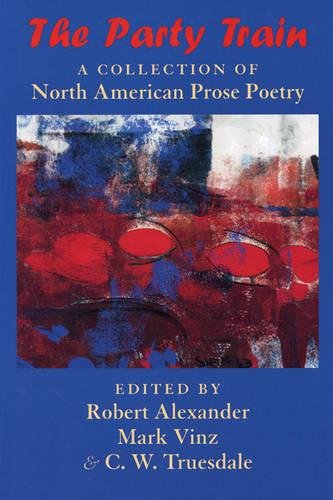 Beispielbild fr The Party Train: A Collection of North American Prose Poetry zum Verkauf von HPB-Red