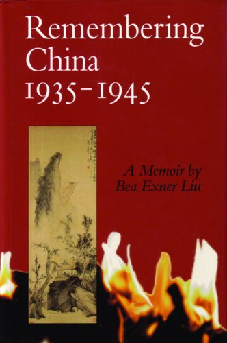 Remembering China 1935-1945